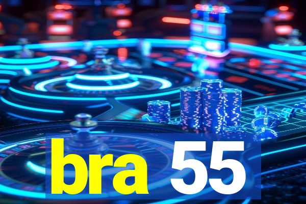 bra 55